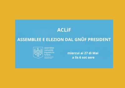 Comunitât Linguistiche Furlane: miercui ai 27 di Mai al ven elet il gnûf President